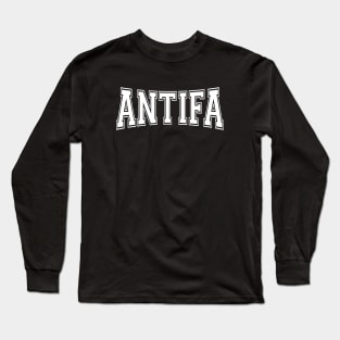 Antifa - Anti-Fascist & Anti-Nationalist White Text Design Long Sleeve T-Shirt